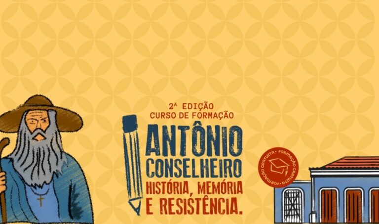 2ª edição do Curso Antônio Conselheiro: História, Memória e Resistência