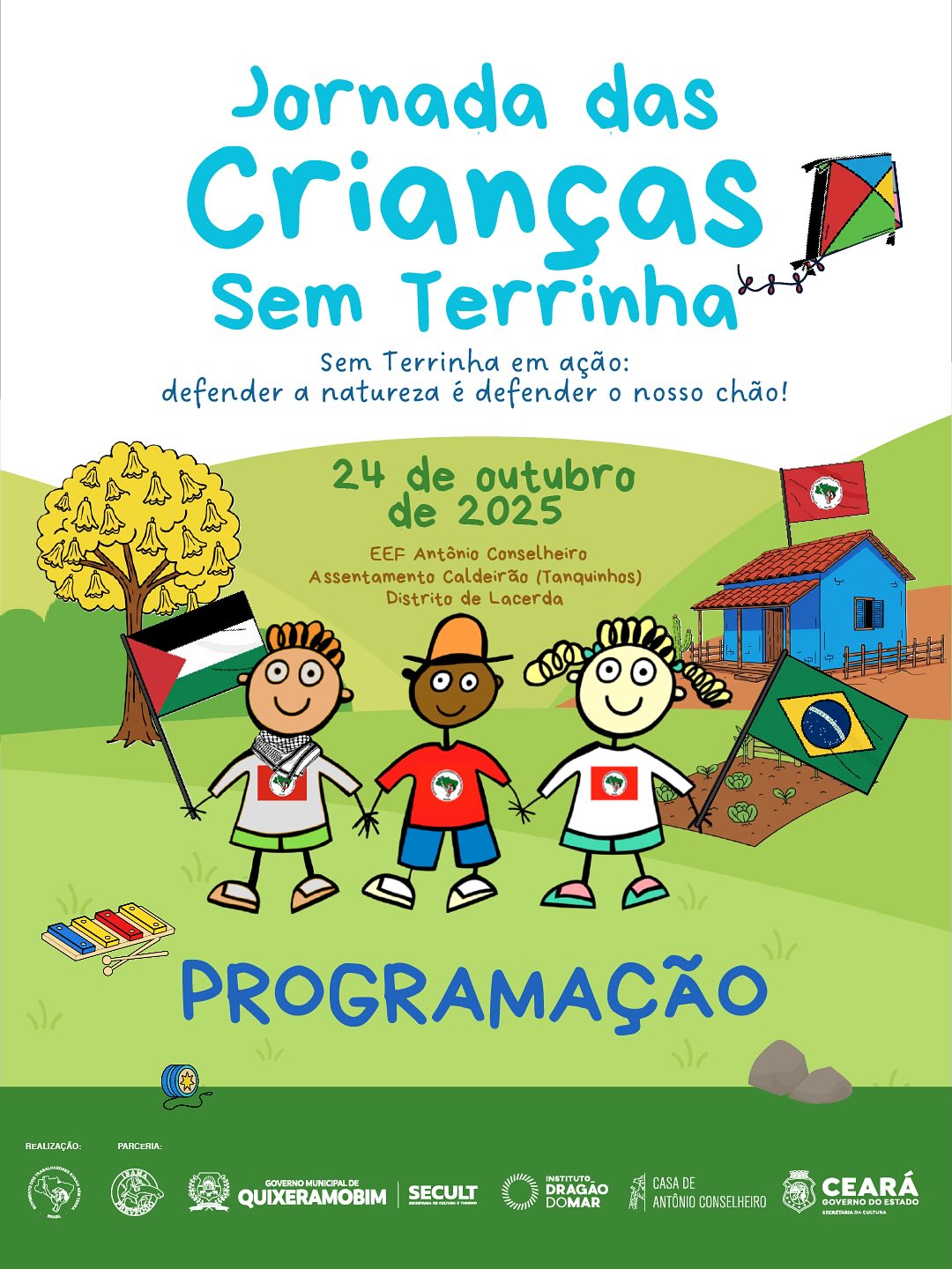 PROGRAMAÇÃO l Jornada das Crianças Sem Terrinha 1 PROGRAMACAO l Jornada das Criancas Sem Terrinha Nesta sexta feira 24 10 criancas do MST se re